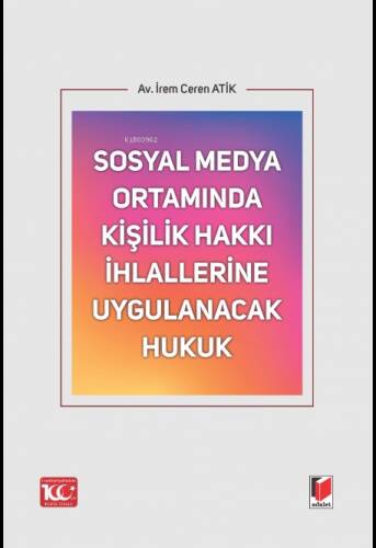 Sosyal Medya Ortamında Kişilik Hakkı İhlallerine Uygulanacak Hukuk - 1