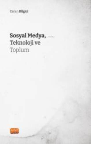 Sosyal Medya, Teknoloji ve Toplum - 1