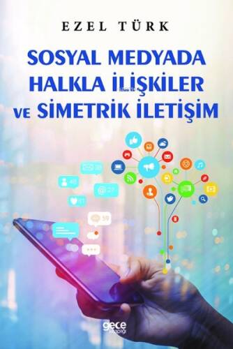 Sosyal Medyada Halkla İlişkiler ve Simetrik İletişim - 1