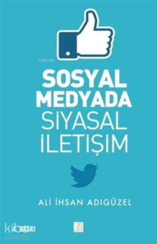 Sosyal Medyada Siyasal İletişim - 1