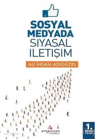 Sosyal Medyada Siyasal İletişim - 1