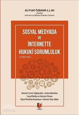 Sosyal Medyada ve İnternette Hukuki Sorumluluk - 1