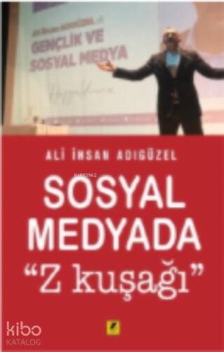 Sosyal Medyada ''Z Kuşağı'' - 1