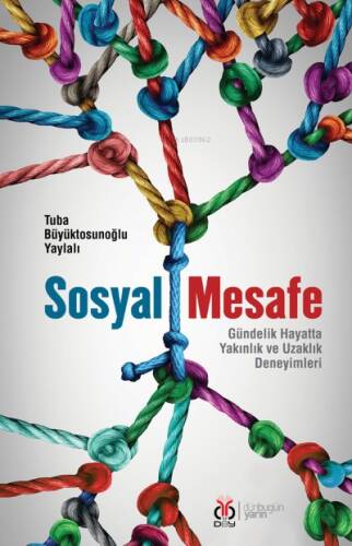 Sosyal Mesafe Gündelik Hayatta Yakınlık ve Uzaklık Deneyimleri - 1