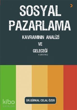 Sosyal Pazarlama Kavramının Analizi ve Geleceği - 1