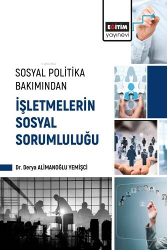 Sosyal Politika Bakımından İşletmelerin Sosyal Sorumluluğu - 1