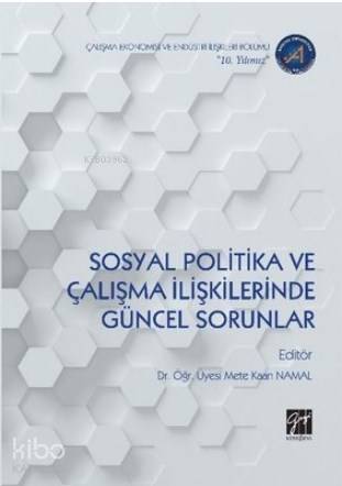 Sosyal Politika ve Çalışma İlişkilerinde Güncel Sorunlar - 1