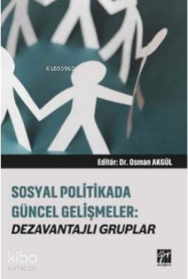 Sosyal Politikada Güncel Gelişmeler Dezavantajlı Gruplar - 1