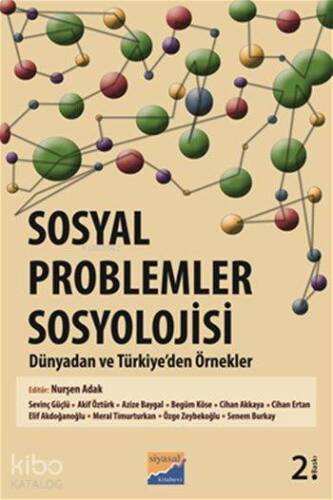 Sosyal Problemler Sosyolojisi; Dünyadan ve Türkiye'den Örnekler - 1