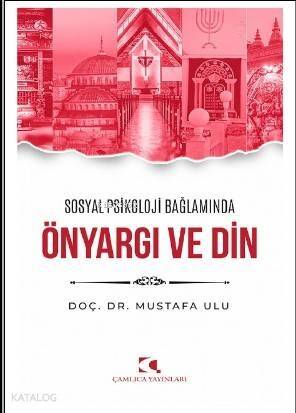 Sosyal Psikoloji Bağlamında Önyargı ve Din - 1