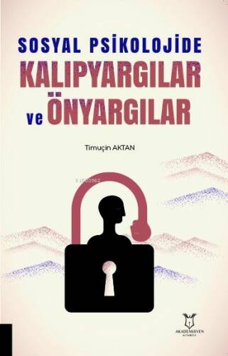 Sosyal Psikolojide Kalıpyargılar ve Önyargılar - 1