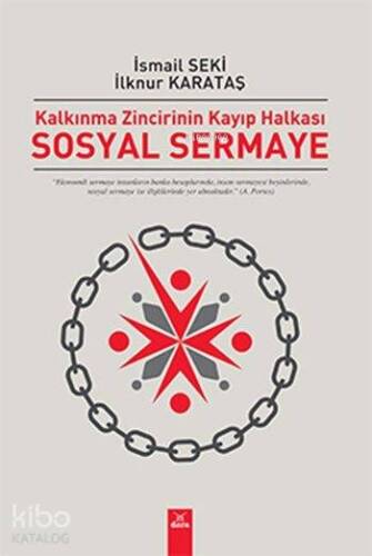 Sosyal Sermaye; Kalkınma Zincirinin Kayıp Halkası - 1