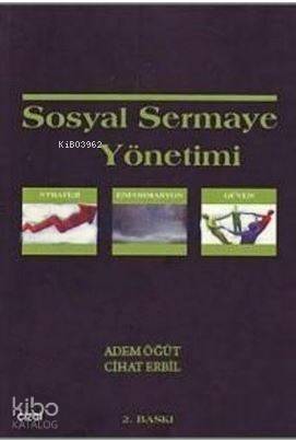 Sosyal Sermaye Yönetimi; Strateji Enformasyon Güven - 1