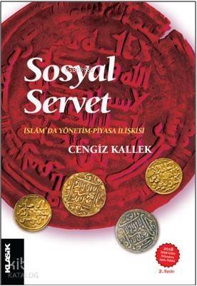 Sosyal Servet; İslâm'da Yönetim-Piyasa İlişkisi - 1