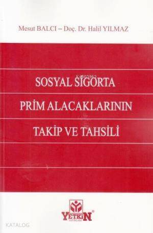 Sosyal Sigorta Prim Alacaklarının Takip ve Tahsili - 1