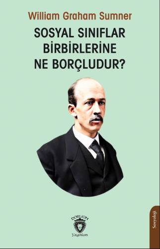 Sosyal Sınıflar Birbirlerine Ne Borçludur? - 1