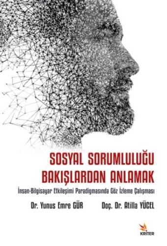 Sosyal Sorumluluğu Bakışlardan Anlamak Alt Baslık: İnsan-Bilgisayar Etkileşimi Paradigmasında Göz İzleme Çalışması - 1