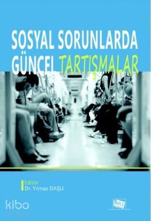 Sosyal Sorunlarda Güncel Tartışmalar - 1