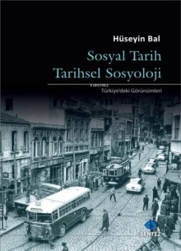 Sosyal Tarih Tarihsel Sosyoloji - Türkiye'deki Görünümleri - 1