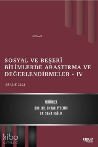 Sosyal ve Beşerî Bilimlerde Araştırma ve Değerlendirmeler - IV - Aralık 2021 - 1