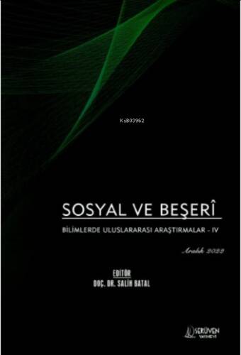 Sosyal ve Beşerî Bilimlerde Uluslararası Araştırmalar - IV / Aralık 2022 - 1