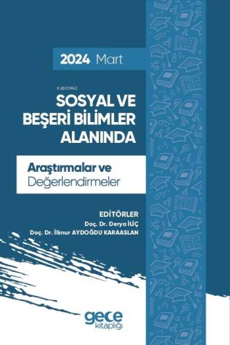 Sosyal ve Beşeri Bilimler Alanında Araştırmalar ve Değerlendirmeler - Mart 2024 - 1