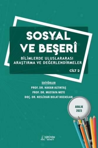 Sosyal ve Beşeri Bilimlerde Alanında Uluslararası Araştırma ve Değerlendirmeler Cilt 2 - 1