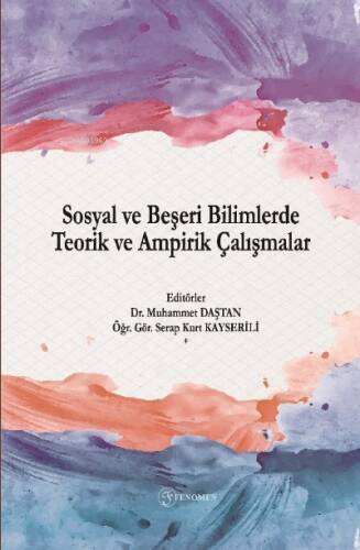 Sosyal ve Beşeri Bilimlerde Teorik ve Ampirik Çalışmalar ;Theoretical and Empirical Studies in Social Science and Humanities - 1