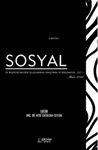 Sosyal ve Beşeri Bilimlerde Uluslararası Araştırma ve Derlemeler – CİLT 1 / Mart 2023 - 1