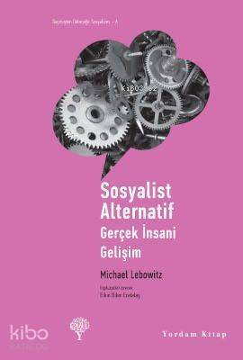 Sosyalist Alternatif; Gerçek İnsani Gelişim - 1