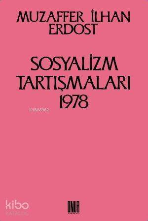 Sosyalizm Tartışmaları 1978 - 1