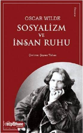 Sosyalizm ve İnsan Ruhu - 1