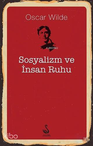 Sosyalizm ve İnsan Ruhu - 1