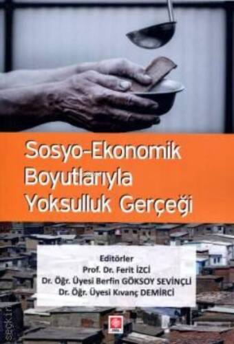 Sosyo-Ekonomik Boyutlarıyla Yoksulluk Gerçeği - 1