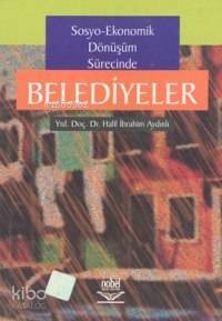 Sosyo-Ekonomik Dönüşüm Sürecinde Belediyeler - 1