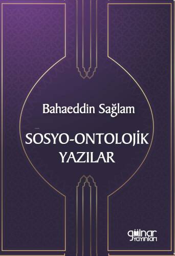 Sosyo-Ontolojik Yazılar;Merakla Gelen Aydınlanma - 1