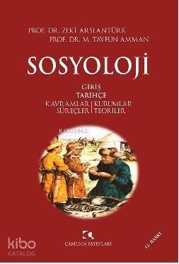 Sosyoloji Giriş Tarihçe; Kavramlar / Kurumlar / Süreçler / Teoriler - 1