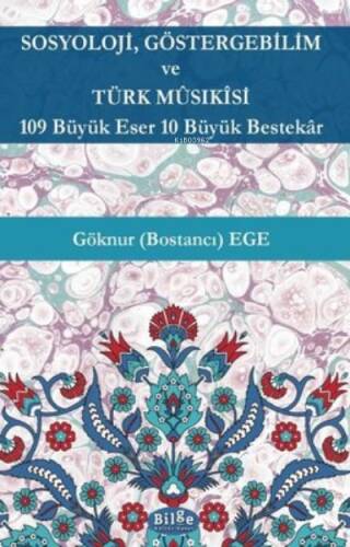 Sosyoloji Göstergebilim ve Türk Musikisi - 109 Büyük Eser 10 Büyük Bestekar - 1