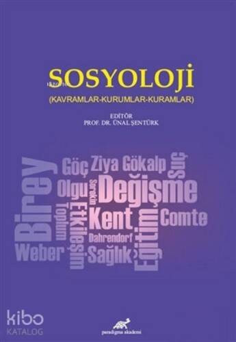 Sosyoloji; Kavramlar - Kurumlar - Kuramlar - 1