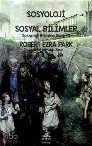 Sosyoloji ve Sosyal Bilimler; Sosyoloji Bilimine Giriş - 1 - 1