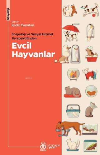 Sosyoloji ve Sosyal Hizmet Perspektifinden Evcil Hayvanlar - 1