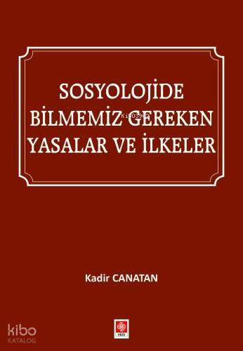 Sosyolojide Bilmemiz Gereken Yasalar ve İlkeler - 1