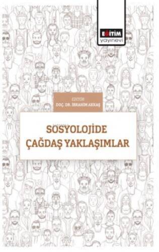 Sosyolojide Çağdaş Yaklaşımlar - 1