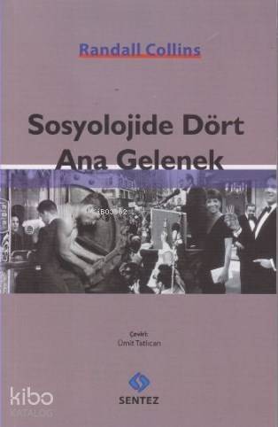 Sosyolojide Dört Ana Gelenek - 1