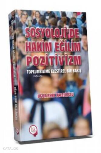 Sosyoloji'de Hakim Eğilim Pozitivizm - 1