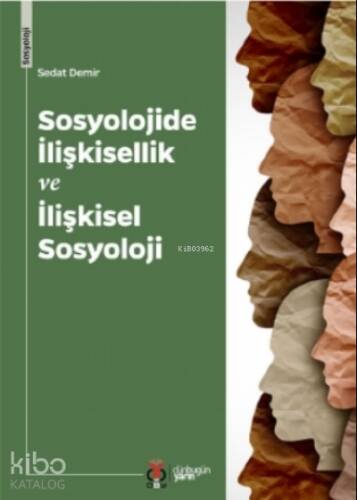 Sosyolojide İlişkisellik Ve İlişkisel Sosyoloji - 1