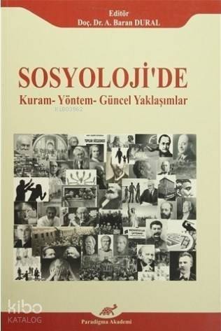 Sosyoloji'de Kuram - Yöntem - Güncel Yaklaşımlar - 1