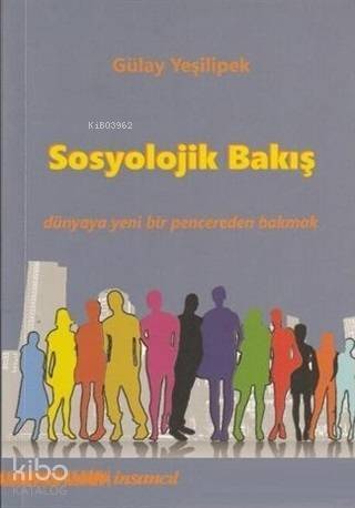 Sosyolojik Bakış - 1