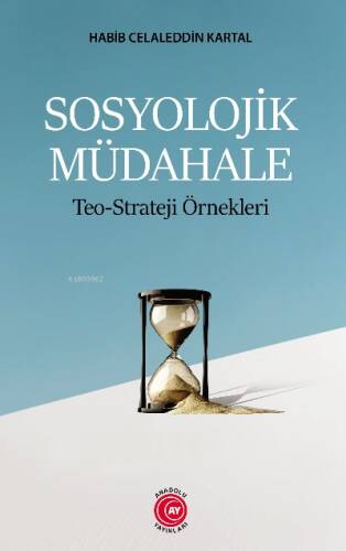 Sosyolojik Müdahale;Teo-Strateji Örnekleri - 1