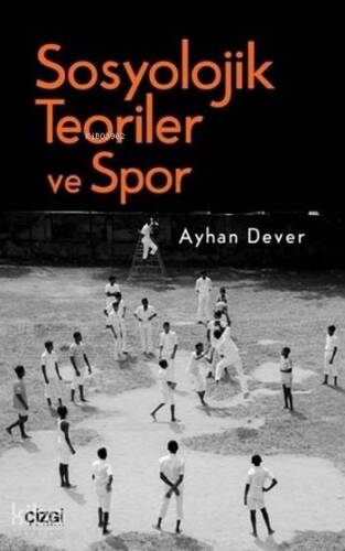 Sosyolojik Teoriler ve Spor - 1